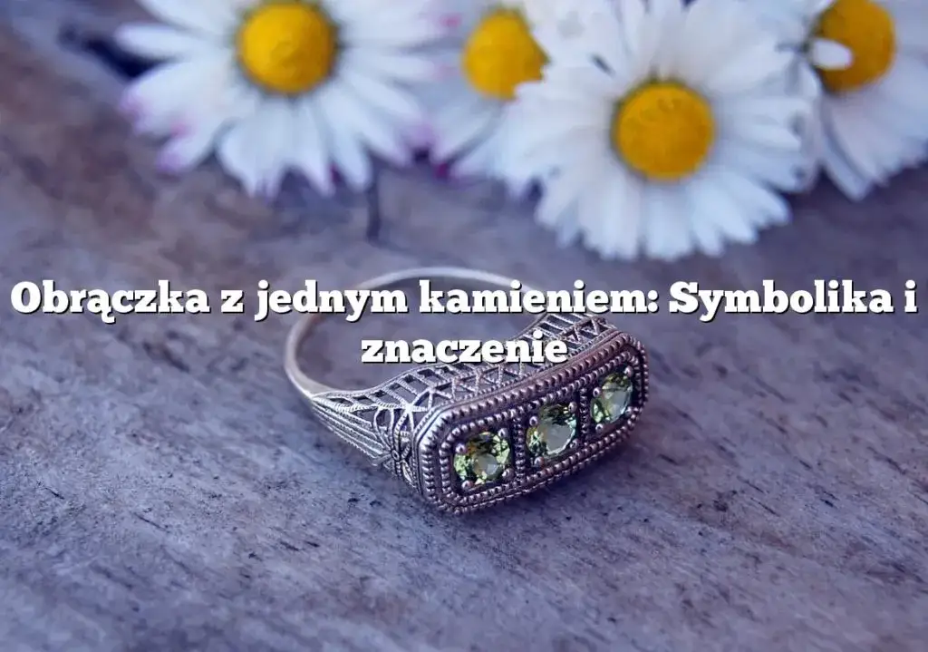 Srebrna obrączka znaczenie – odkryj jej symbolikę i emocje w miłości