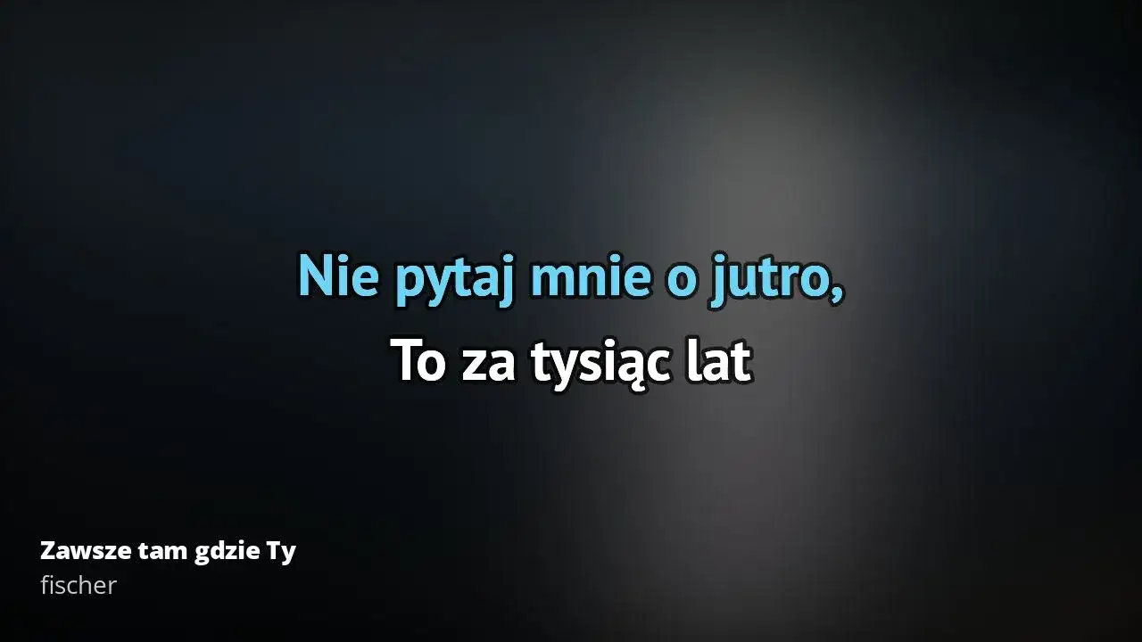 Tekst piosenki zawsze tam gdzie ty - odkryj emocje i znaczenie