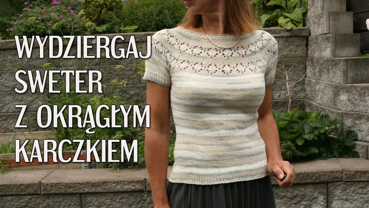 Jak zrobić sweter na drutach na okrągło - prosta metoda bez szwów