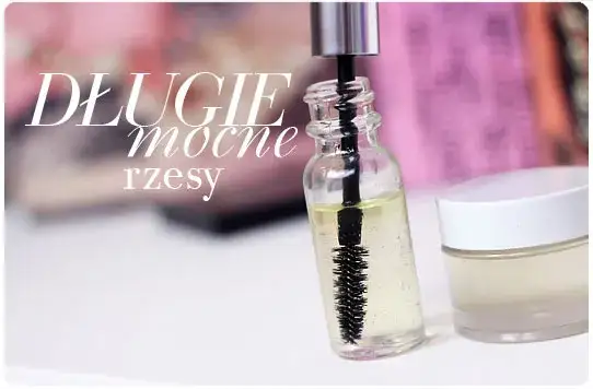 Jak odżywić rzęsy naturalnie i skutecznie, by były dłuższe i mocniejsze