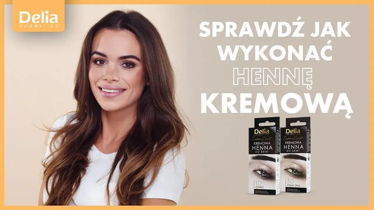 Jak zrobić kremową hennę Delia do brwi i uniknąć błędów przy aplikacji