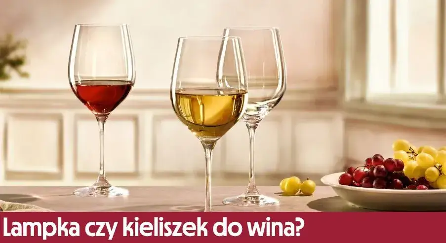 Lampka czy kieliszek wina - poznaj kluczowe różnice i zastosowanie