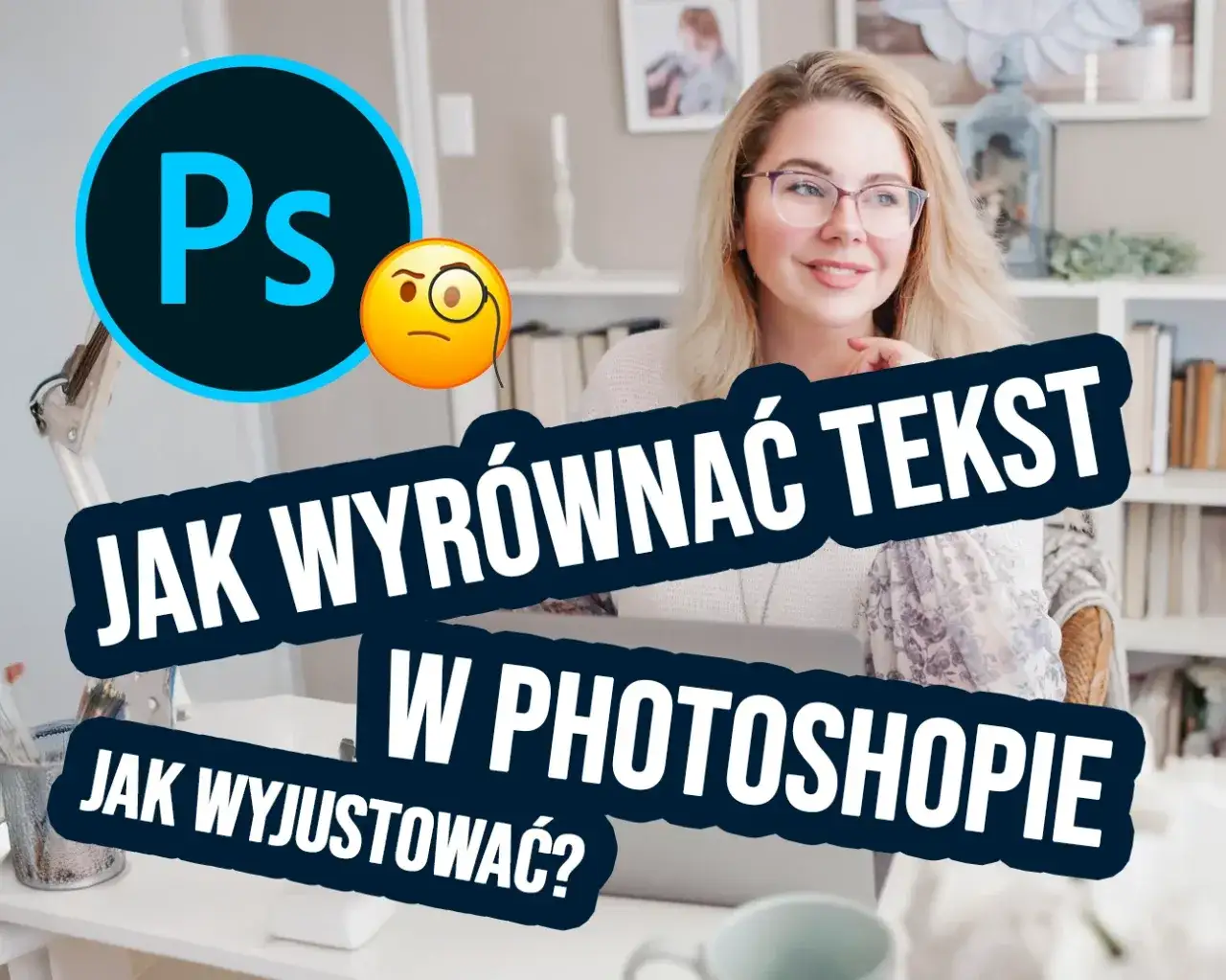 Justowanie tekstu w Photoshopie: Odblokuj i pozbądź się "rzek"!
