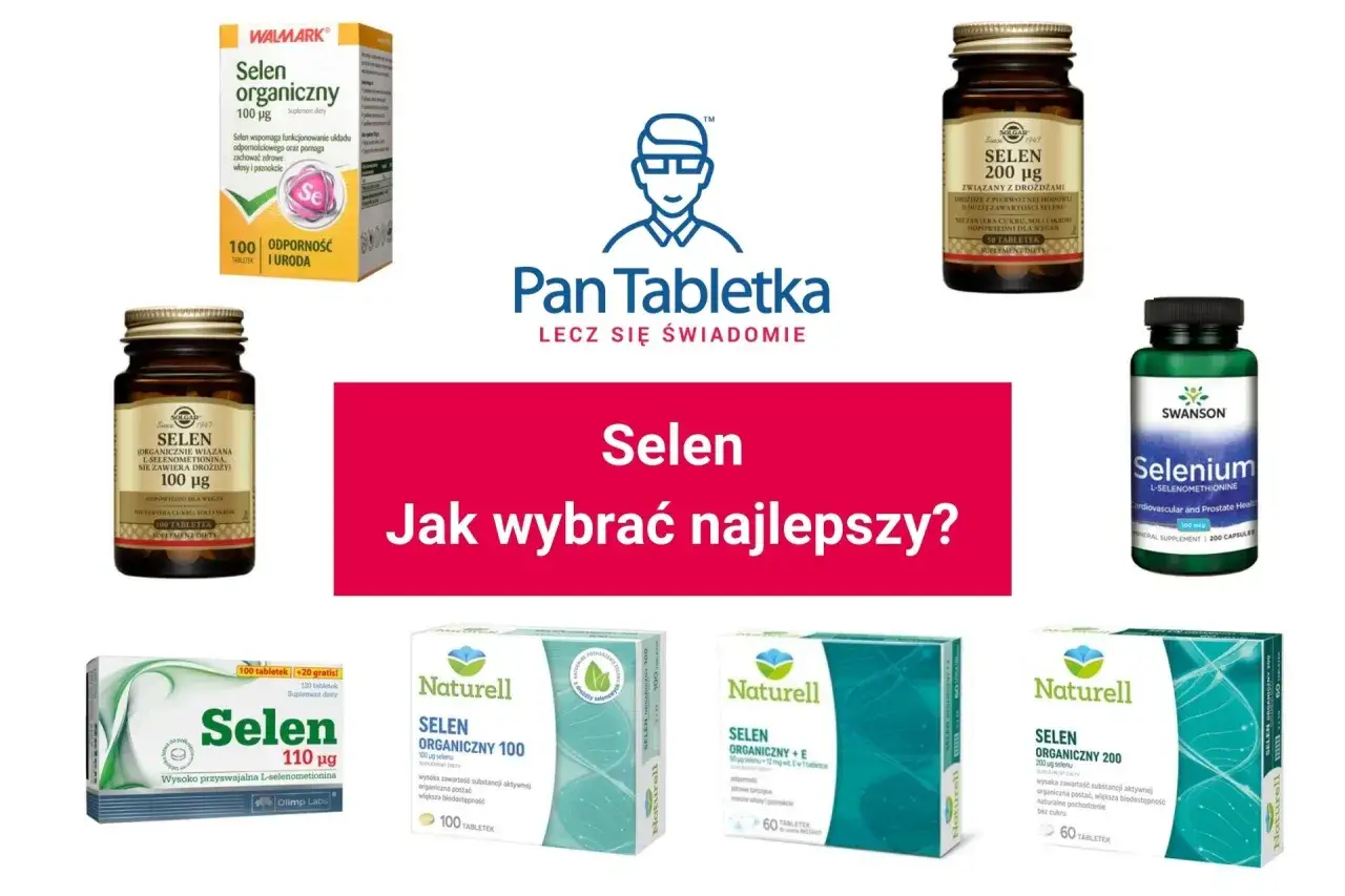 Różne preparaty z selenem: organiczny, z drożdżami, z witaminą E. Jak wybrać najlepszy? Cynk i selen dla zdrowia.