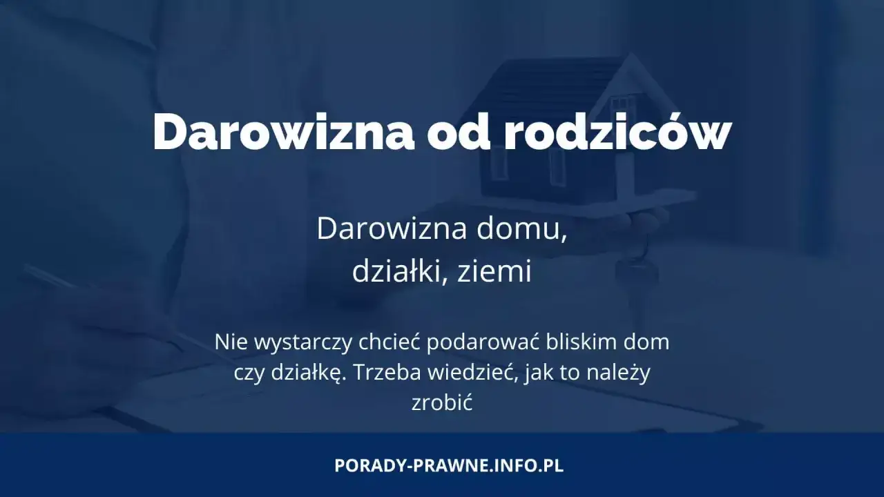 Miniaturka z tekstem "Darowizna od rodziców" i modelem domu z kluczami.