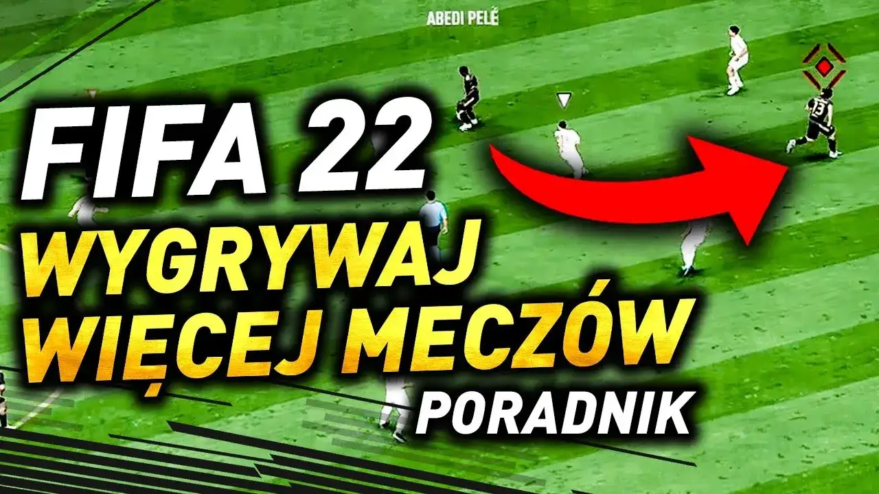 FIFA 22: Jak grać i wygrywać? Poradnik dla początkujących