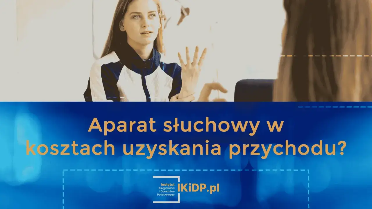 Kto może odliczyć aparat słuchowy od podatku i uniknąć kosztów?