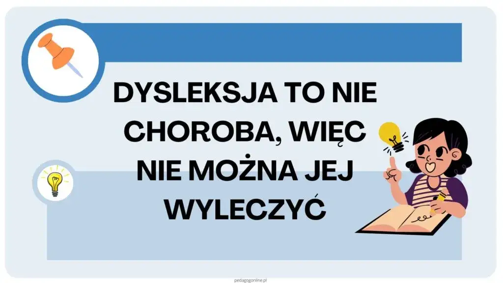 Dysleksja to nie choroba! Co to znaczy dla dziecka i rodziców?