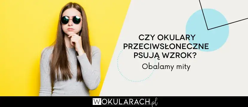 Okulary: czy leczą wzrok, czy tylko korygują? Obalamy mity!