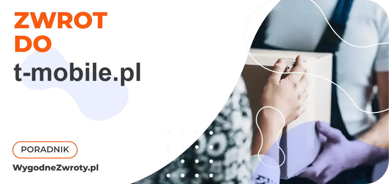 Dwie ręce przekazują sobie paczkę. Na tle napis "ZWROT DO t-mobile.pl".
