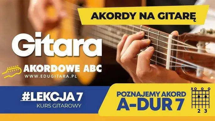Jak łatwo zagrać chwyt gitarowy A7 i wykorzystać go w piosenkach