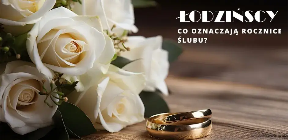 Co oznaczają rocznice ślubu? Odkryj ich znaczenie i tradycje