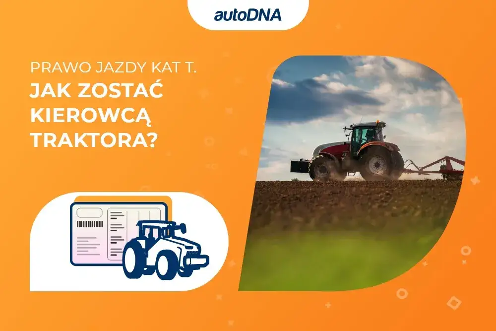 Prawo jazdy kat T - jakie pojazdy możesz prowadzić i co musisz wiedzieć