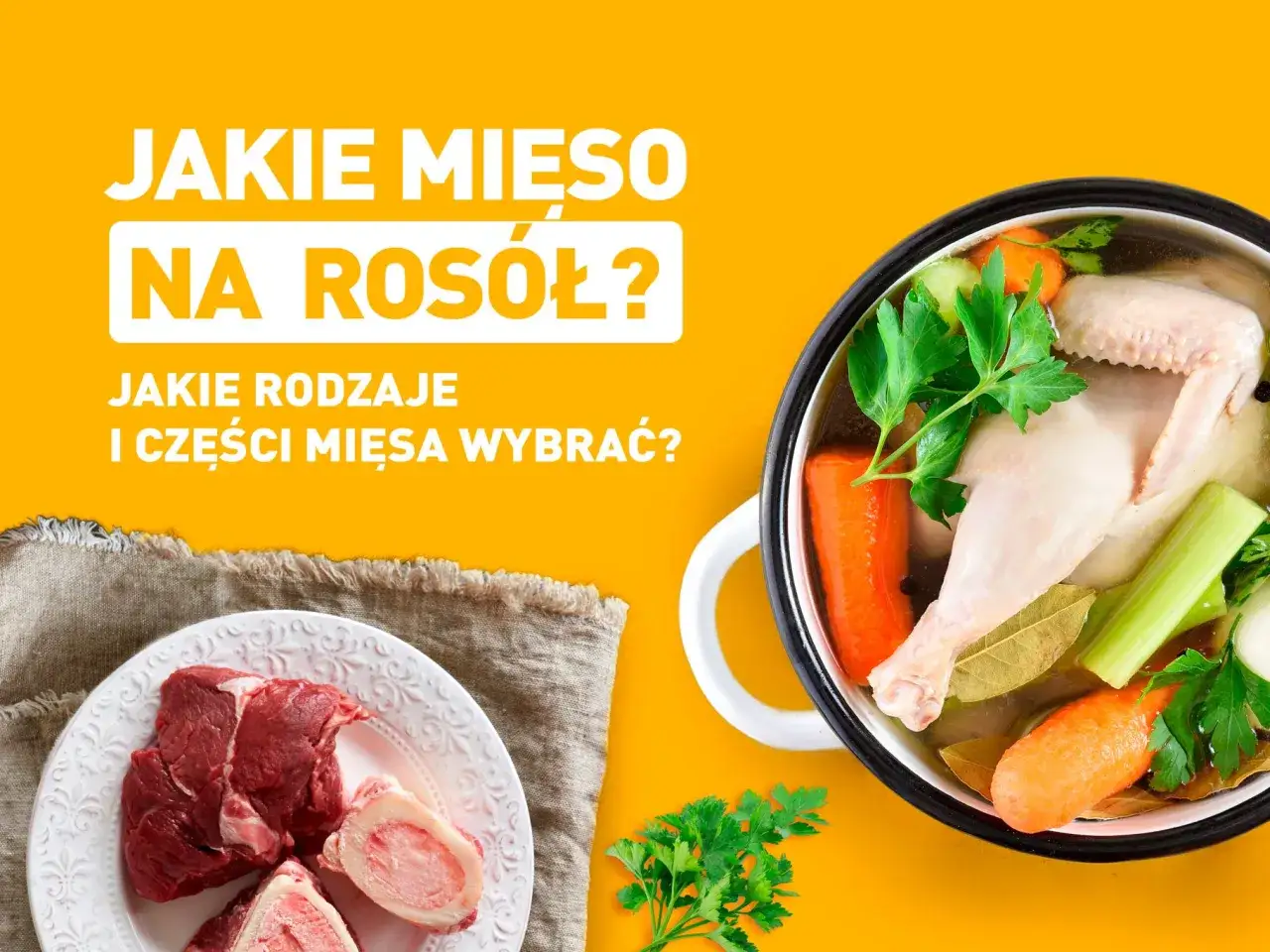 Na jakim mięsie gotować zupę, aby uzyskać najlepszy smak?