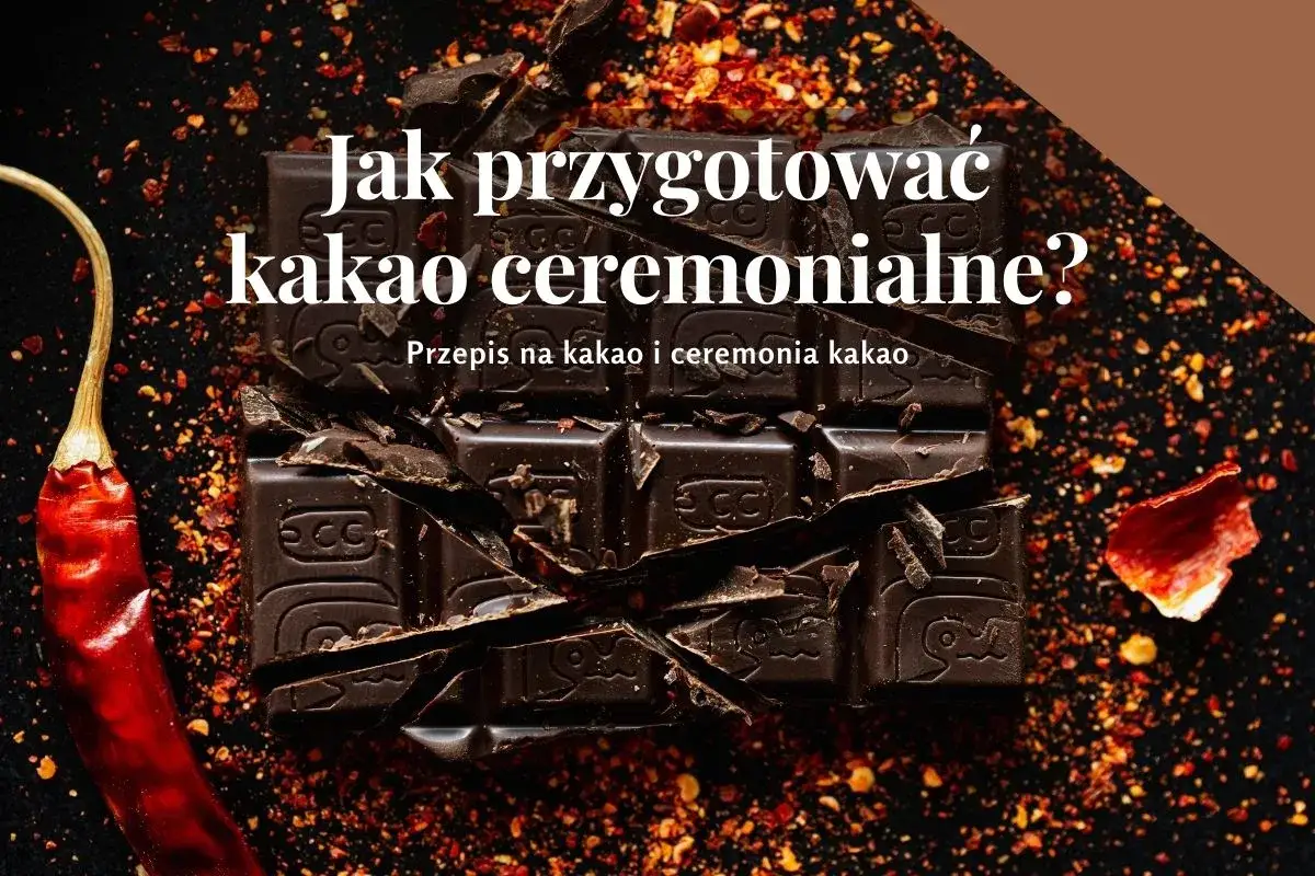 Kakao ceremonialne w domu: przepis krok po kroku na spokój