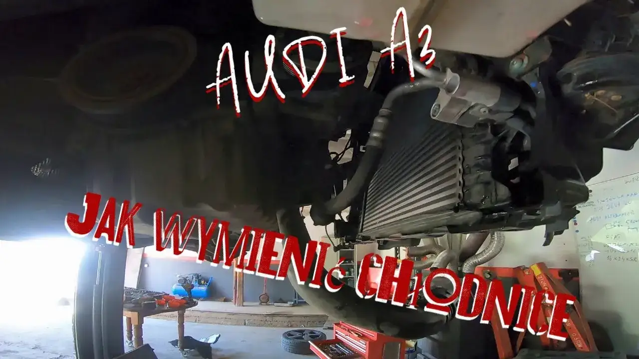 Jak wymontować chłodnicę Audi A3 - uniknij kosztownych błędów