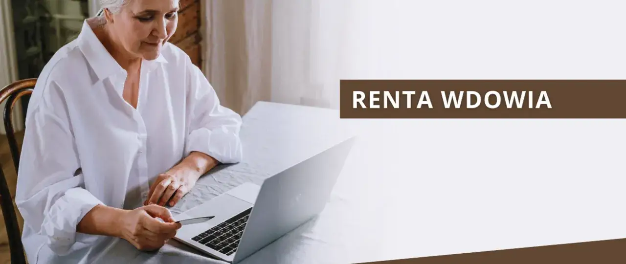 Renta wdowia: Od kiedy, dla kogo i jak zyskać najwięcej?