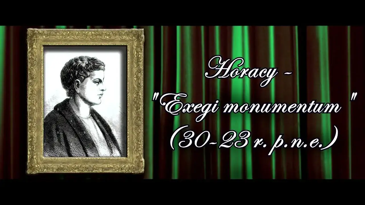 Horacy wiersz: analiza Exegi monumentum i jego głębokie przesłanie