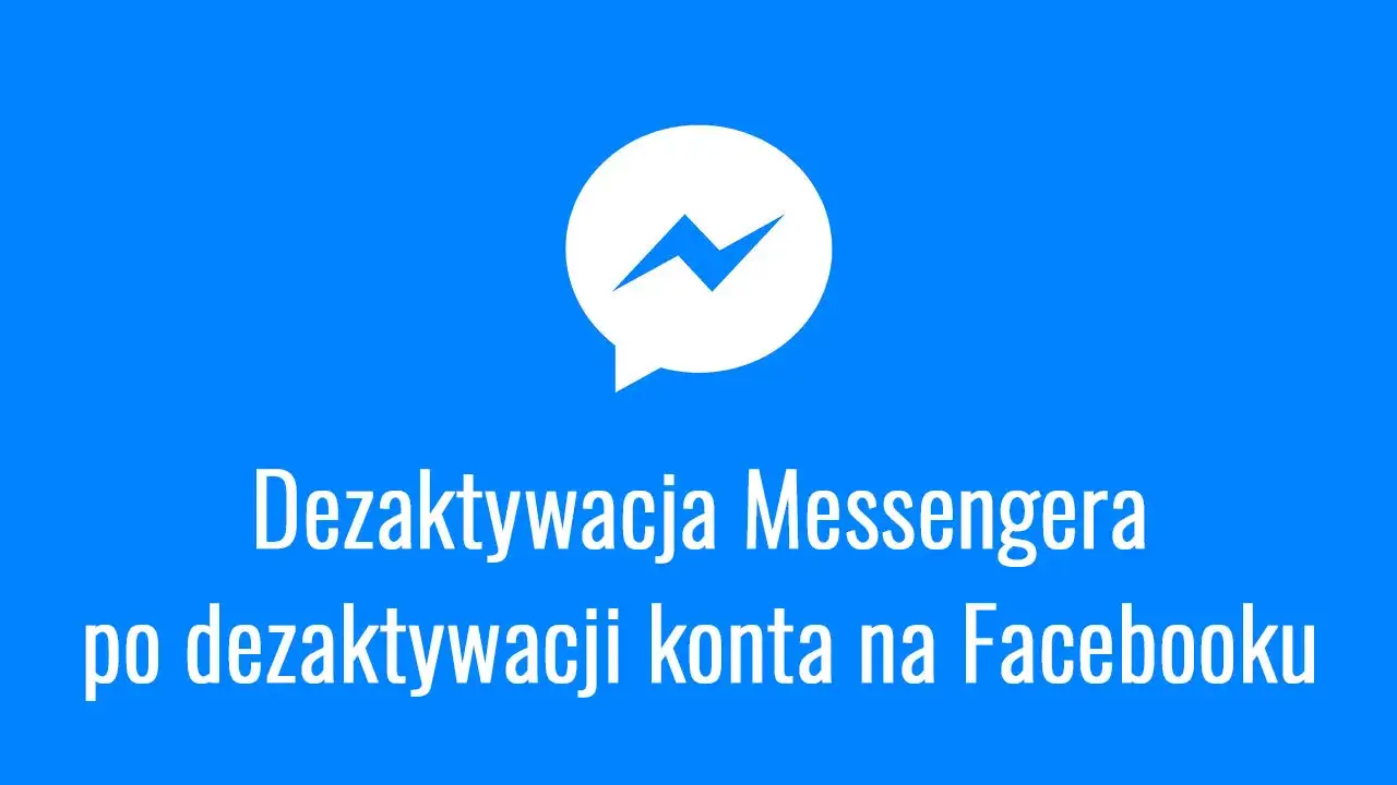 Facebook: Dezaktywacja czy usunięcie? Co z kontem i Messengerem?