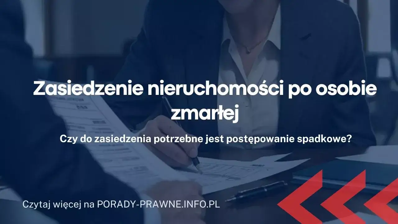 Zasiedzenie nieruchomości – co to jest i jak uniknąć problemów prawnych