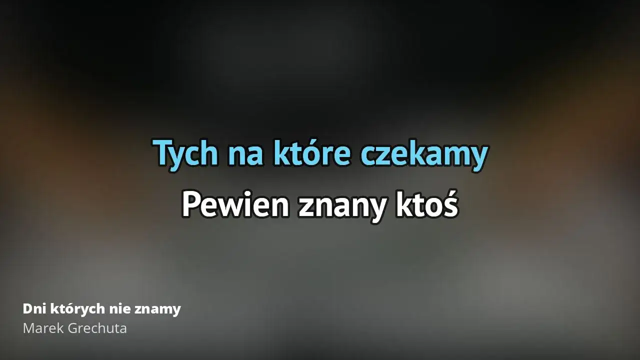 Tekst piosenki dni których nie znamy - odkryj ich głębię i znaczenie