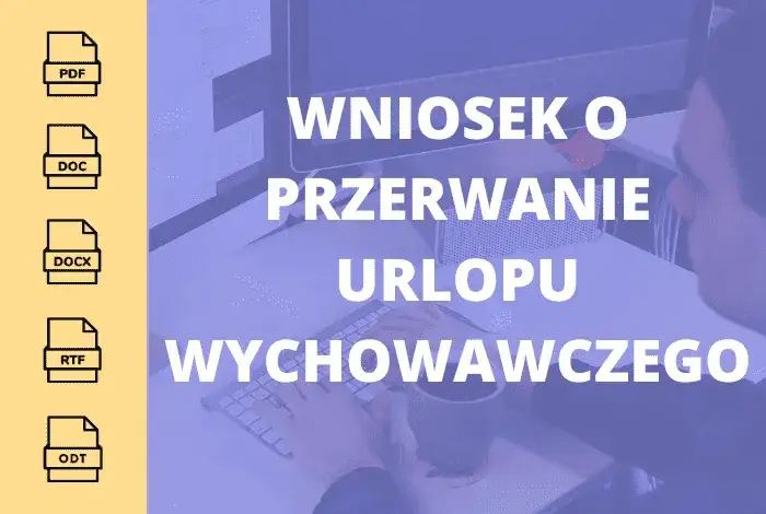 Czy można przerwać urlop wychowawczy? Warunki, procedury i konsekwencje