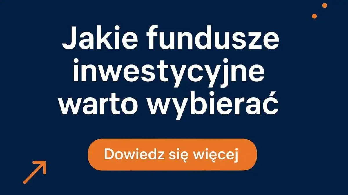 Fundusze inwestycyjne: Czy warto? Analiza, koszty, ryzyko, dla kogo?
