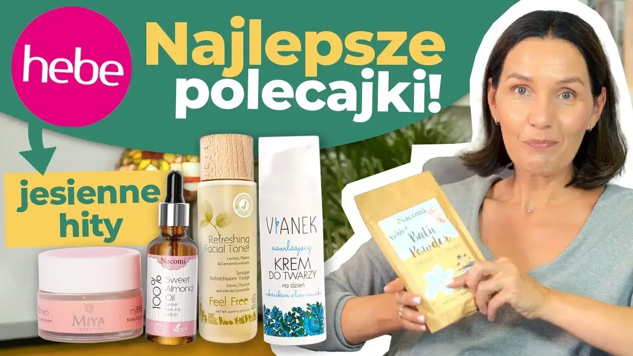 Co warto kupić w Hebe? Najlepsze kosmetyki, które musisz mieć