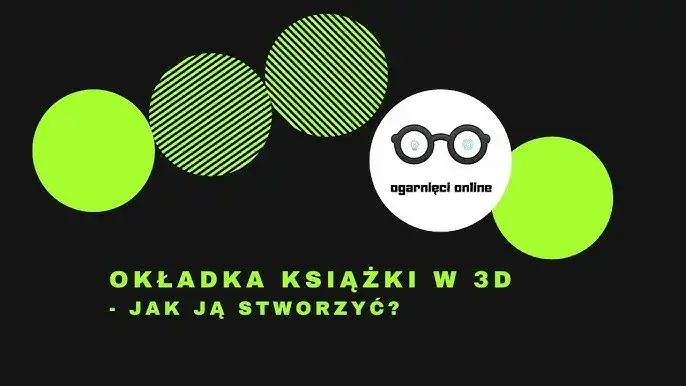 Jak stworzyć książkę 3D: proste metody i narzędzia, które zaskoczą