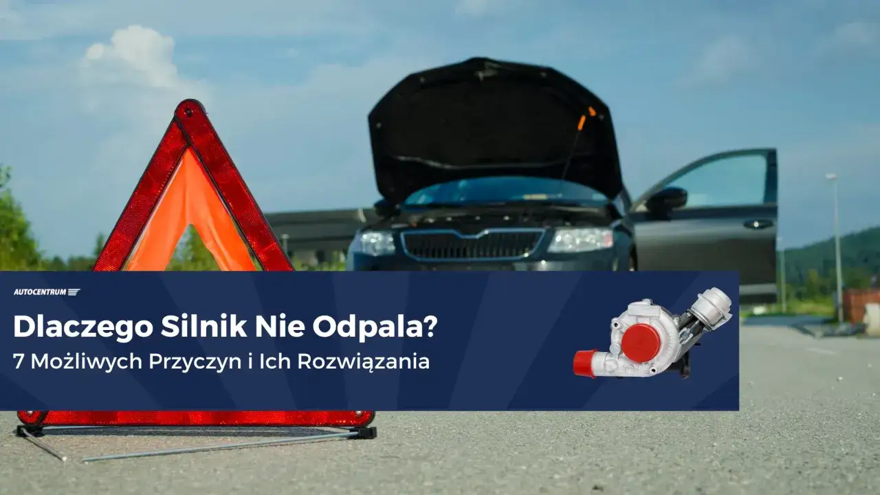 Silnik nie odpala? Diagnostyka i naprawa krok po kroku!