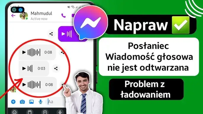 Dlaczego nie mogę odsłuchać wiadomości głosowej na Messengerze? Oto rozwiązania
