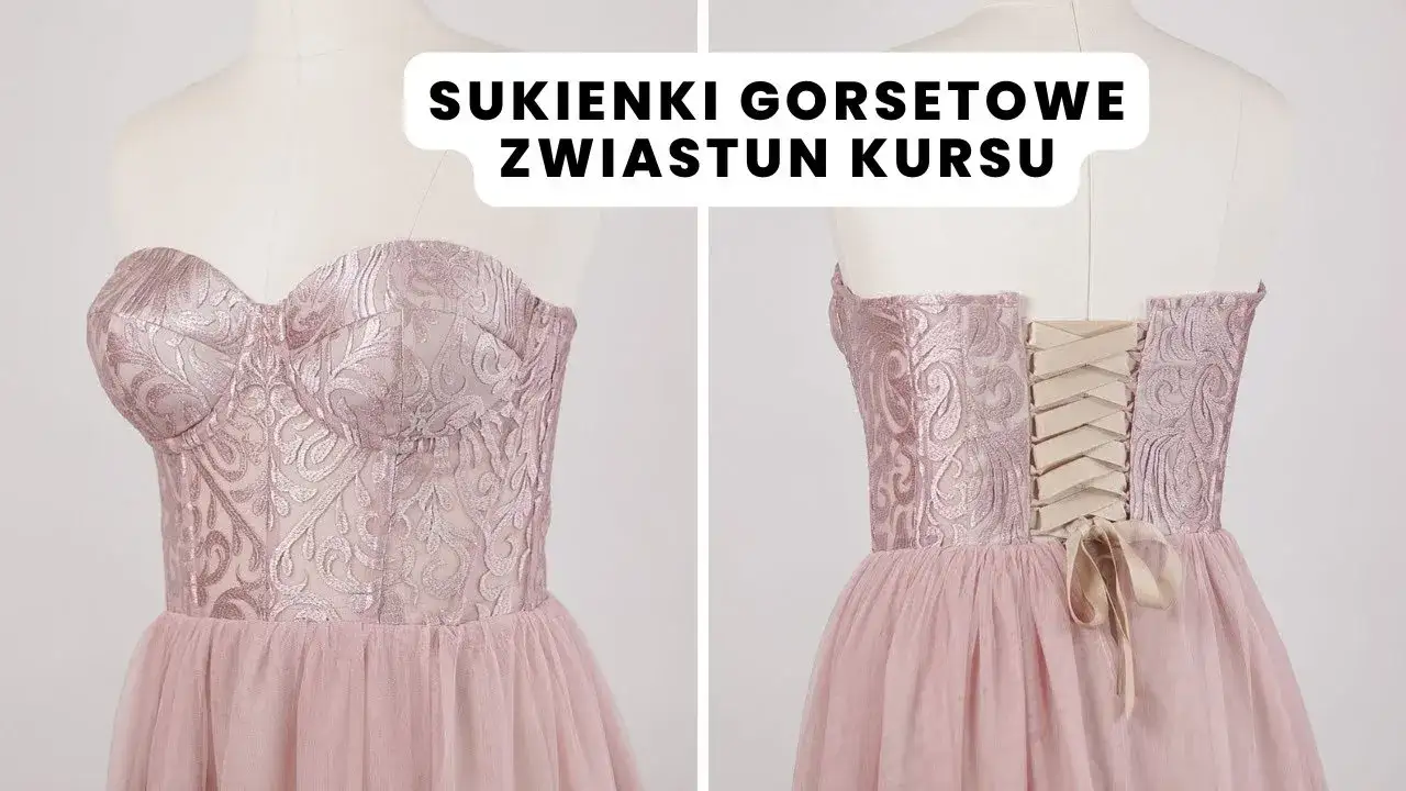 Jak uszyć gorset do sukni ślubnej – uniknij najczęstszych błędów