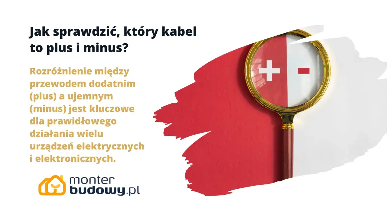 Biały kabel to plus czy minus? Jak bezpiecznie sprawdzić biegunowość