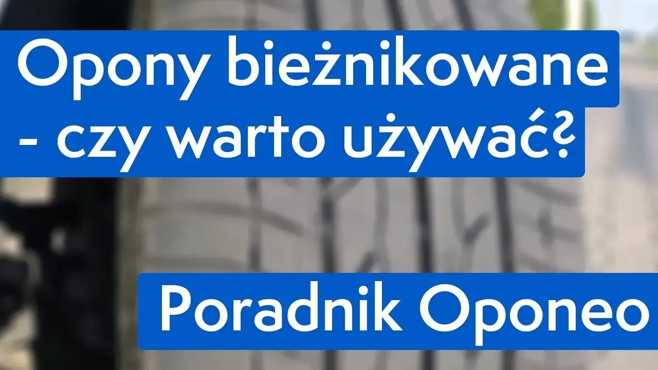Co to są opony bieżnikowane i dlaczego warto je wybrać?