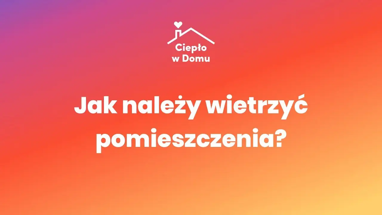 Jak wietrzyć mieszkanie w zimie, aby nie tracić ciepła i pieniędzy