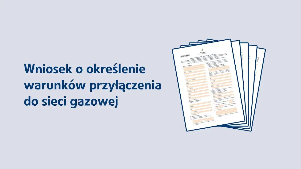 Jak wypełnić wniosek o określenie warunków przyłączenia do sieci gazowej bez błędów