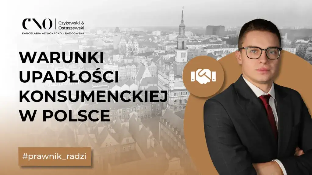 Upadłość konsumencka: Kiedy spełniasz warunki? Poradnik Olafa Jasińskiego