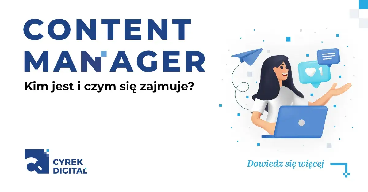 Czym się zajmuje content manager? Kluczowe obowiązki i umiejętności