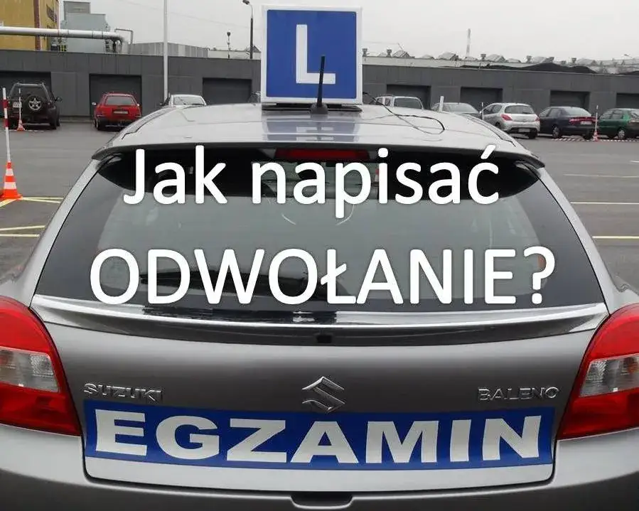 Jak napisać odwołanie od zatrzymania prawa jazdy i uniknąć problemów