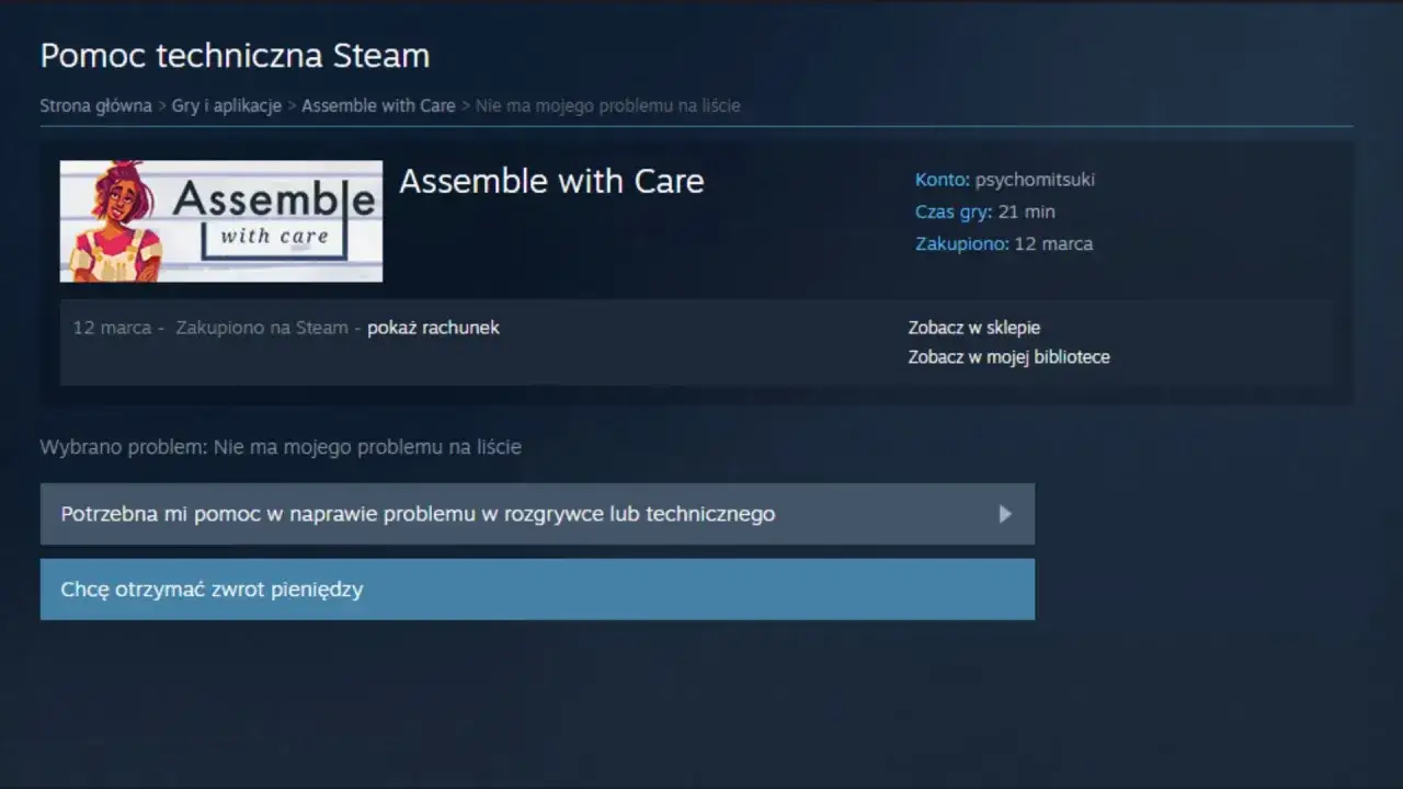 Zrzut ekranu z pomocy technicznej Steam dla gry "Assemble with Care", z opcją zwrotu pieniędzy.