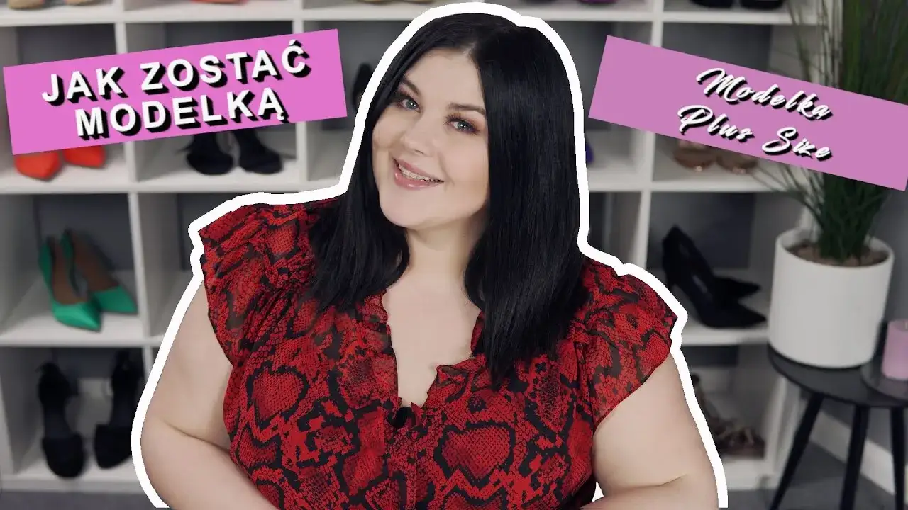 Jak zostać modelką plus size - sprawdzone kroki i ważne porady
