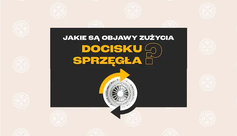 Uszkodzony docisk sprzęgła: objawy, testy, koszty. Czy to Twój problem?