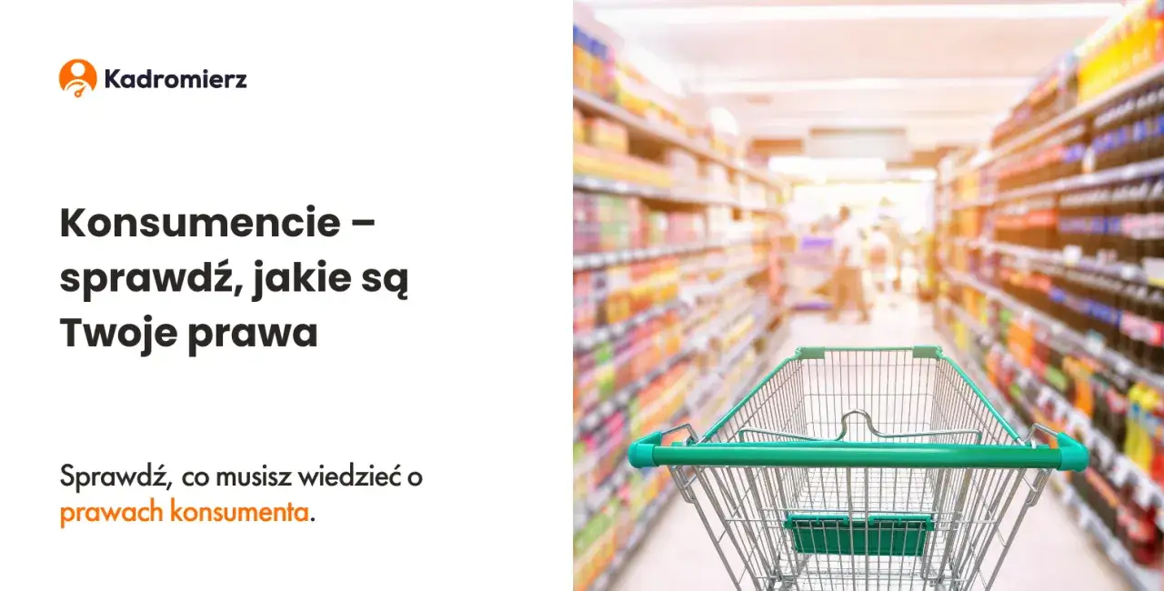 Kim jest konsument? Poznaj definicję, cechy i prawa klientów