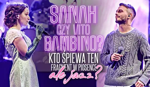 Kto śpiewa "kawka na wynos"? sanah i Vito Bambino w "Ale jazz!"
