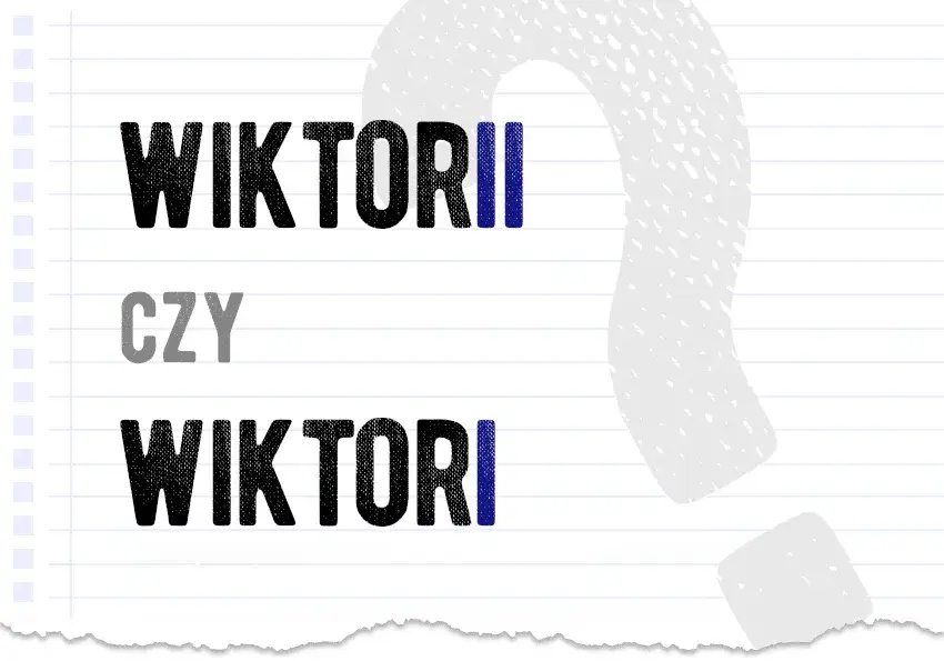 Jak się pisze Wiktorii? Rozwiej wątpliwości raz na zawsze!