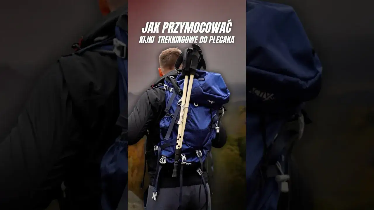 Jak przymocować kijki trekkingowe do plecaka? Prosty poradnik