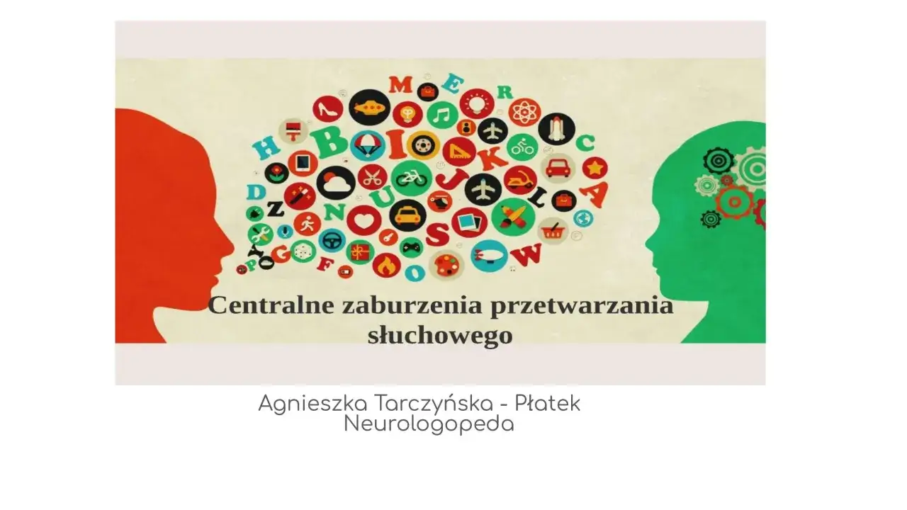 Jak skutecznie leczyć zaburzenia przetwarzania słuchowego u dzieci i dorosłych