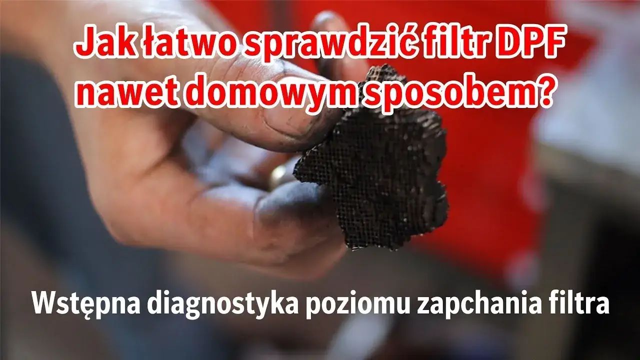 Jak sprawdzić poziom zapchania DPF i uniknąć kosztownych napraw