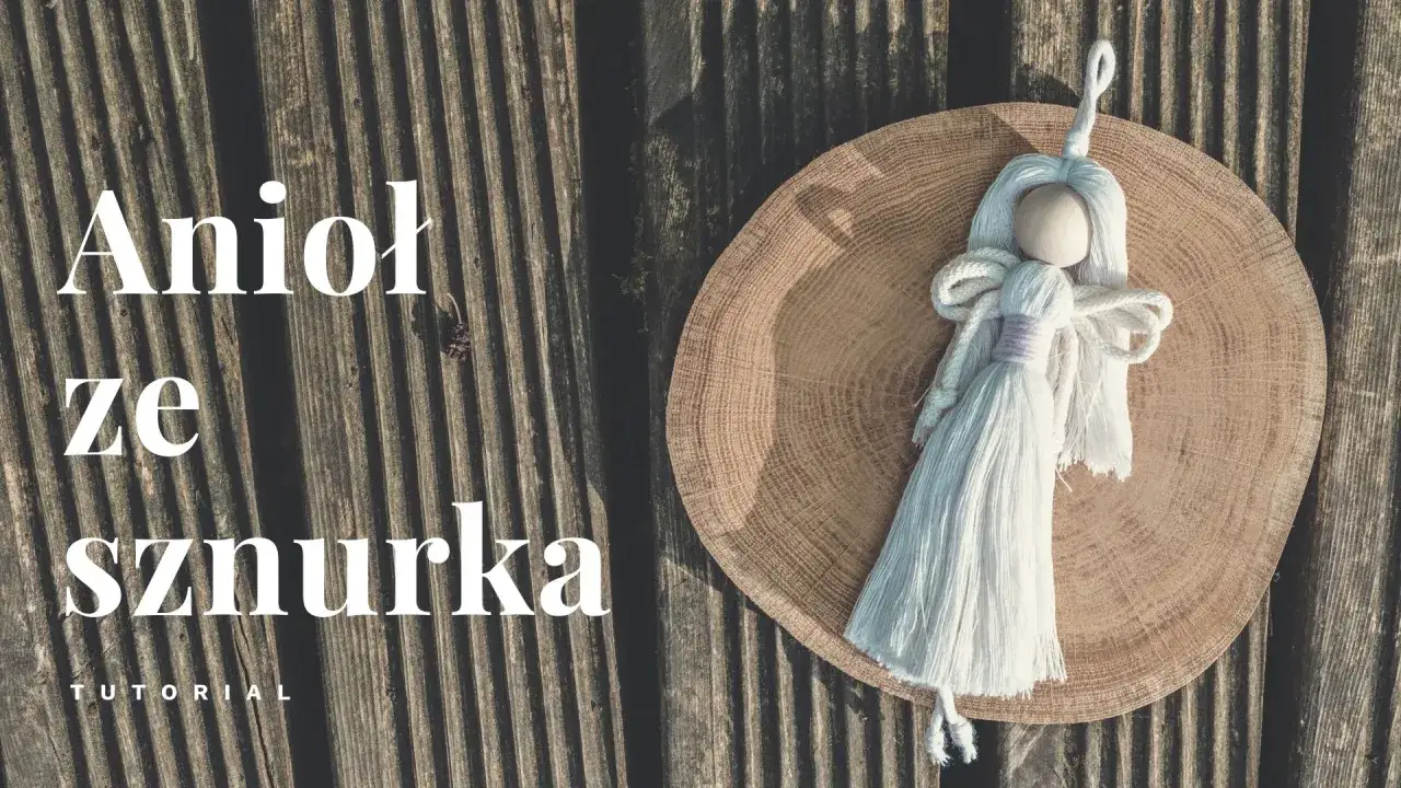 Jak łatwo stworzyć aniołka z makramy DIY – proste instrukcje i materiały