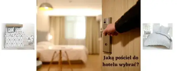 Pościel jak w hotelu – odkryj komfort i jakość, które pokochasz